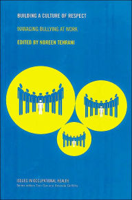 Title: Building a Culture of Respect: Managing Bullying at Work, Author: Noreen Tehrani