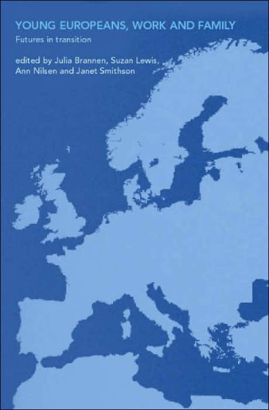 Young Europeans, Work and Family / Edition 1