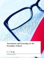Assessment and Learning in the Secondary School