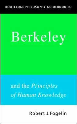 Routledge Philosophy GuideBook to Berkeley and the Principles of Human Knowledge / Edition 1