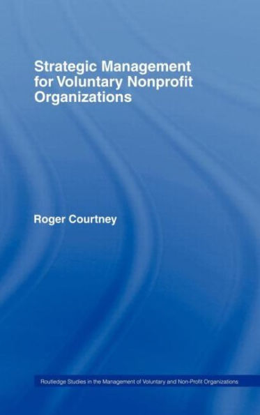 Strategic Management for Nonprofit Organizations / Edition 1