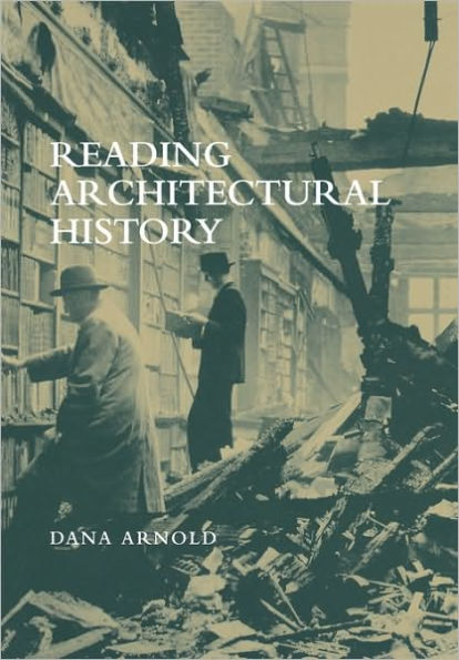 Reading Architectural History / Edition 1