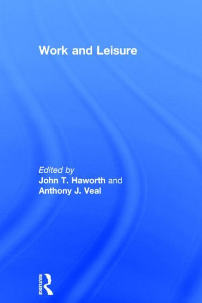 Work and Leisure / Edition 1
