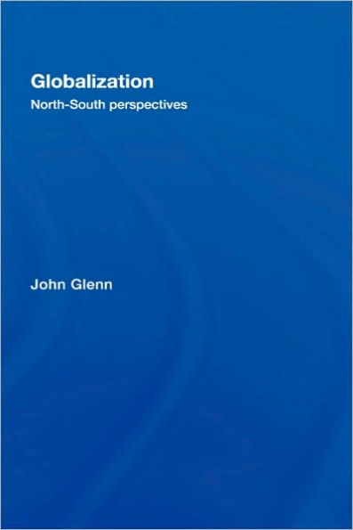 Globalization: North-South Perspectives / Edition 1