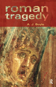 Title: Roman Tragedy / Edition 1, Author: Anthony J. Boyle