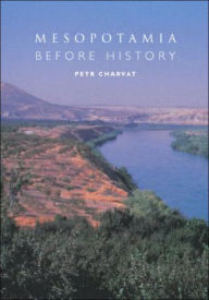 Title: Mesopotamia Before History, Author: Petr Charvát