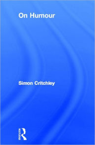 Title: On Humour / Edition 1, Author: Simon Critchley