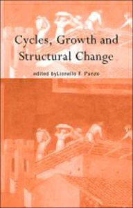 Title: Cycles, Growth and Structural Change / Edition 1, Author: Lionello F Punzo