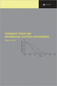 Title: Probability Theory and Mathematical Statistics for Engineers / Edition 1, Author: Paolo L. Gatti