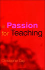 A Passion for Teaching / Edition 1
