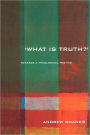 'What is Truth?': Towards a Theological Poetics / Edition 1