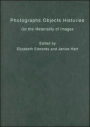 Photographs Objects Histories: On the Materiality of Images