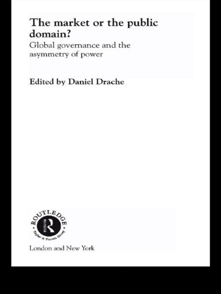 The Market or the Public Domain: Redrawing the Line / Edition 1
