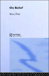 Title: On Belief / Edition 1, Author: Slavoj Zizek