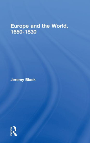 Europe and the World, 1650-1830