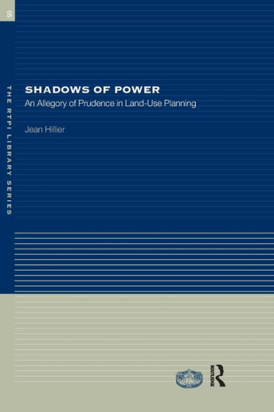 Shadows of Power: An Allegory of Prudence in Land-Use Planning / Edition 1