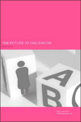 The Future of Childhood / Edition 1