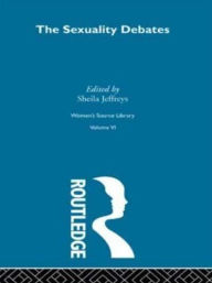 Title: The Sexuality Debates, Author: Sheila Jeffreys