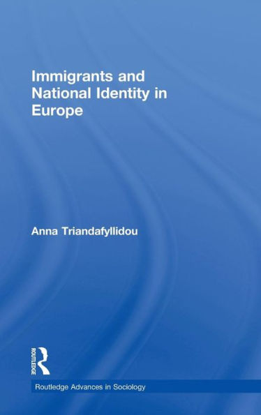 Immigrants and National Identity in Europe / Edition 1