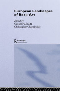 Title: European Landscapes of Rock-Art, Author: Christopher Chippindale