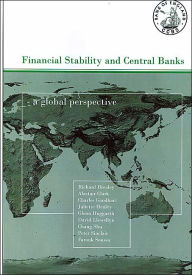 Title: Financial Stability and Central Banks: A Global Perspective / Edition 1, Author: Richard Brearley