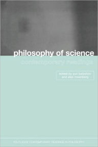 Title: Philosophy of Science: Contemporary Readings / Edition 1, Author: Yuri Balashov