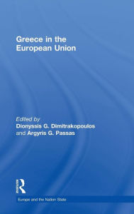 Title: Greece in the European Union / Edition 1, Author: Dionyssis G. Dimitrakopoulos