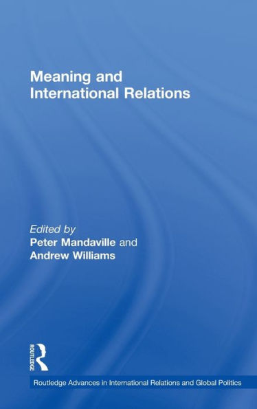Meaning and International Relations / Edition 1
