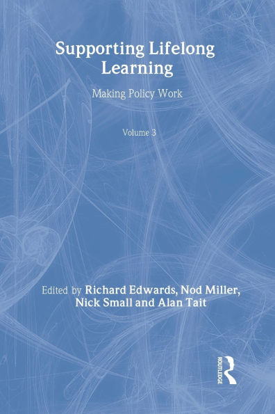 Supporting Lifelong Learning: Volume III: Making Policy Work / Edition 1