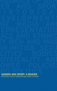 Title: Gender and Sport: A Reader / Edition 1, Author: Anne Flintoff