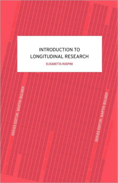 An Introduction to Longitudinal Research / Edition 1