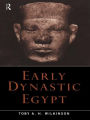 Early Dynastic Egypt / Edition 1