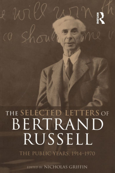 The Selected Letters of Bertrand Russell, Volume 2: The Public Years 1914-1970