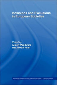 Title: Inclusions and Exclusions in European Societies / Edition 1, Author: Martin Kohli
