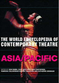 Title: The World Encyclopedia of Contemporary Theatre: Volume 5: Asia/Pacific, Author: Katherine Brisbane