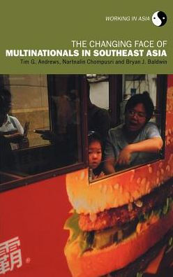 The Changing Face of Multinationals in South East Asia / Edition 1