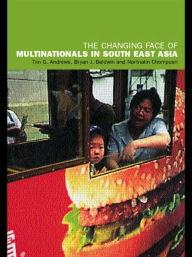 Title: The Changing Face of Multinationals in South East Asia, Author: Tim Andrews