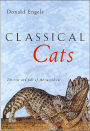 Classical Cats: The Rise and Fall of the Sacred Cat / Edition 1