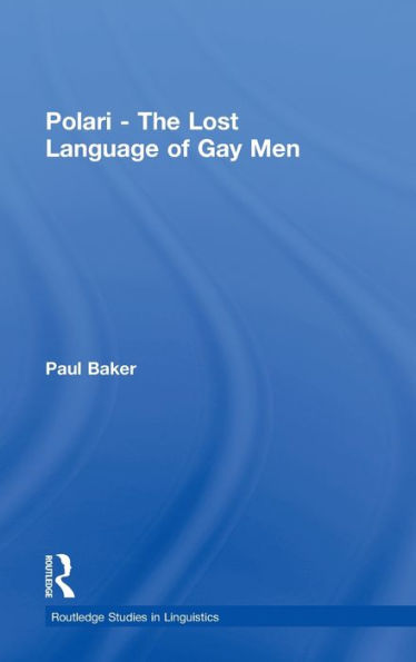 Polari - The Lost Language of Gay Men / Edition 1