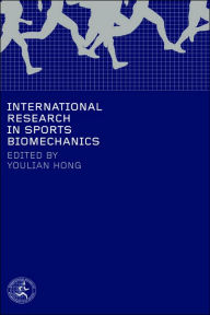 Title: International Research in Sports Biomechanics, Author: Youlian Hong
