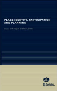 Title: Place Identity, Participation and Planning / Edition 1, Author: Cliff Hague