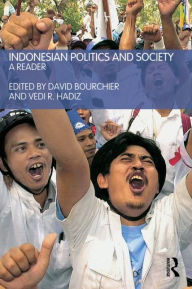 Title: Indonesian Politics and Society: A Reader / Edition 1, Author: David Bourchier