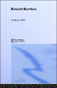 Title: Roland Barthes / Edition 1, Author: Graham Allen