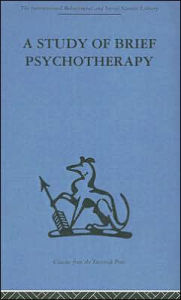 Title: A Study of Brief Psychotherapy / Edition 1, Author: D. H. Malan
