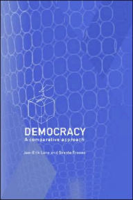 Title: Democracy: A Comparative Approach / Edition 1, Author: Svante Ersson