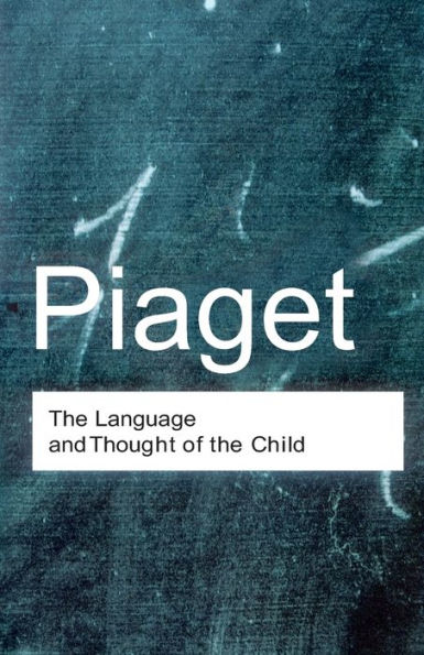The Language and Thought of the Child / Edition 1