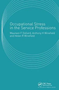 Title: Occupational Stress in the Service Professions, Author: Maureen Dollard