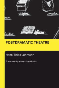 Title: Postdramatic Theatre / Edition 1, Author: Hans-Thies Lehmann