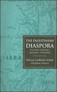 Title: The Palestinian Diaspora / Edition 1, Author: Helena Lindholm Schulz