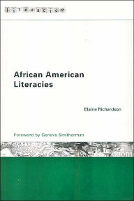 Title: African American Literacies / Edition 1, Author: Elaine Richardson